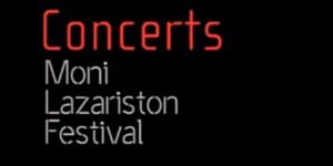 Moni Lazariston Festival-Concerts